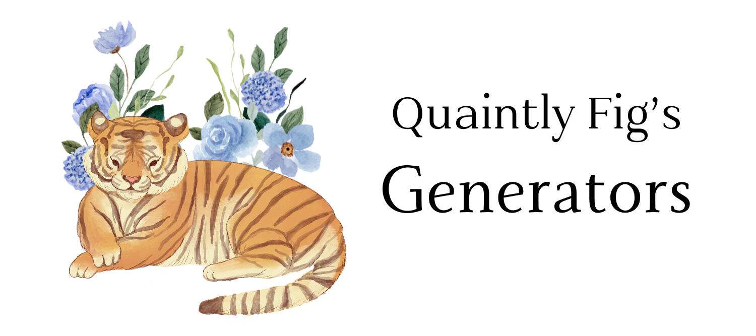 Text: Quaintly Fig's Generators; Image: Watercolor illustration a tiger with blue flowers in the background